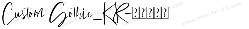 Custom Gothic_KR字体转换